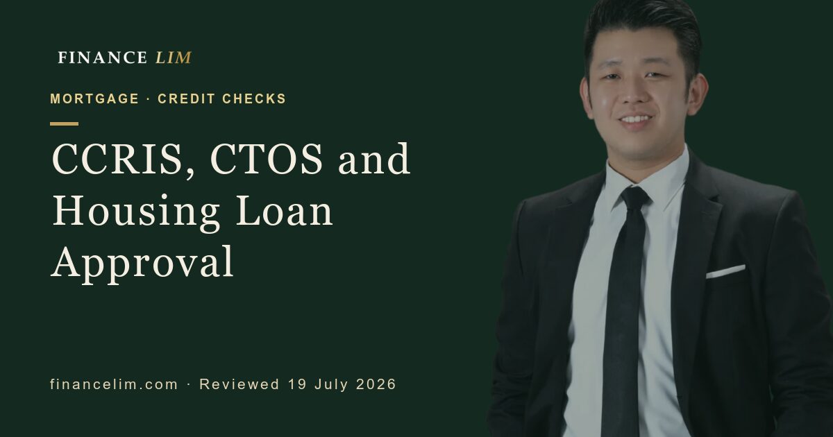 CCRIS, CTOS and Housing Loan Approval guide